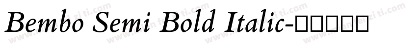 Bembo Semi Bold Italic字体转换